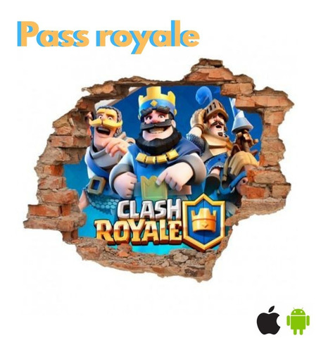 Pass Royale Clash Royale Android Y Apple