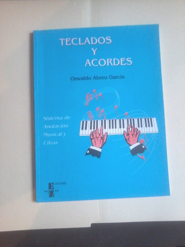 Teclados Y Acordes. Abreu García Más My Arpegio Book.