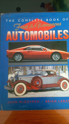The Complete Book Of Fast And Glamorous Automobiles