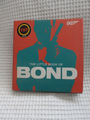 The Little Book Of Bond. James Bond 007