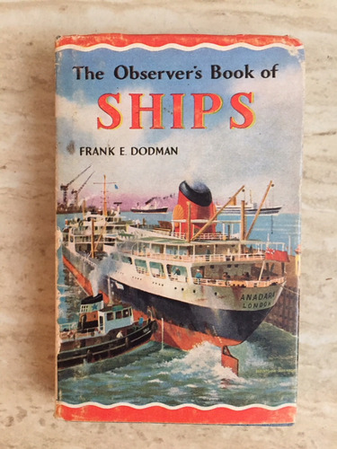 The Observer's Book Of Ships Frank E. Dodman