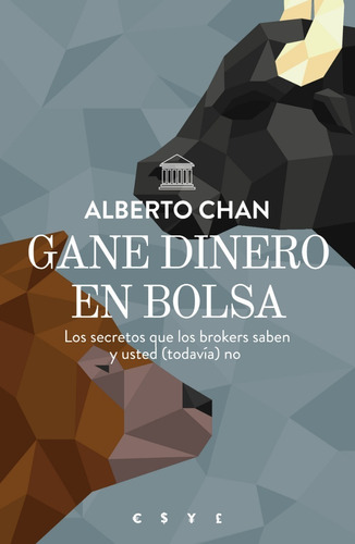 Gane Dinero En Bolsa - Alberto Chan