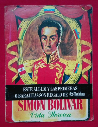 Album Simon Bolivar Vida Heroica Reyauca