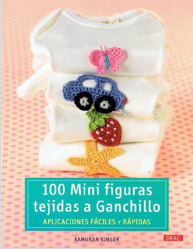 Libro 100 Miniaturas Tejidas En Ganchillo Y Kit De Libros
