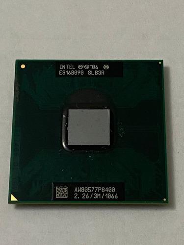 Procesador Intel Core 2 Duo P8400 2,26ghz 3m 1066 Cpu 478