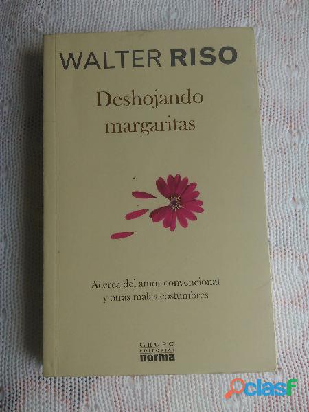 Libro: Deshojando margaritas. Walter Riso