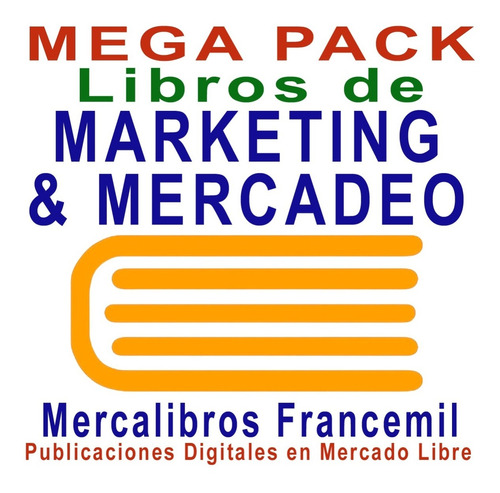 Marketing Y Mercadeo Mega Pack De 60 Libros