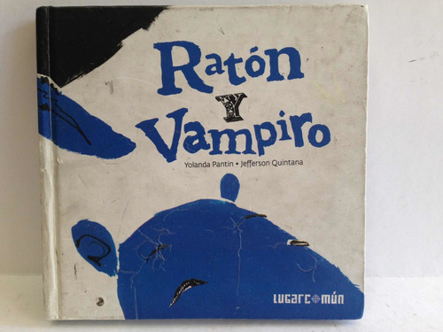 Raton Y Vampiro Yolanda Pantin Tiene Rayones No Tiene Cd