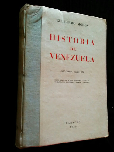 285 Guillermo Morón Historia De Venezuela Año 