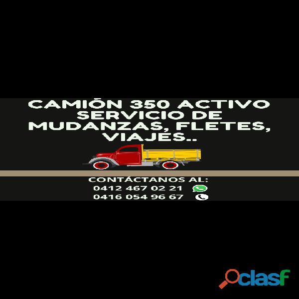 Camión 350 activo servicio de MUDANZAS FLETES VIAJES.