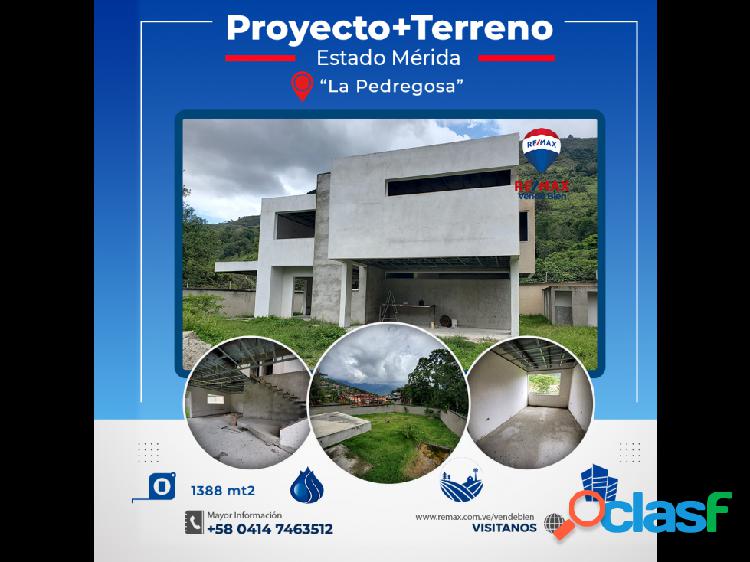 Proyecto en Construcción+Terreno en Venta- "La Pedregosa"