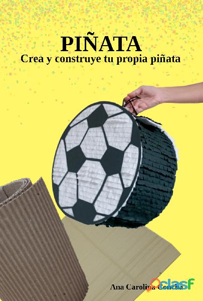Libro digital Piñata: Crea y construye tu propia piñata.