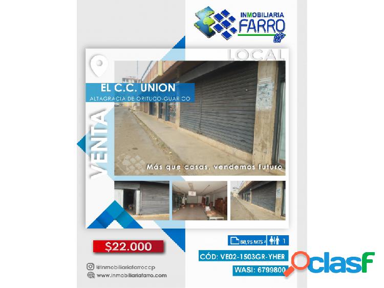LOCAL EN LA C.C. UNION/ ESTADO GUARICO VE02-1503GR-YHER